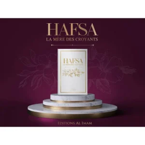 Hafsa, La Mère des croyants De Aminah Al‑Kharrat- Éditions Al Imam