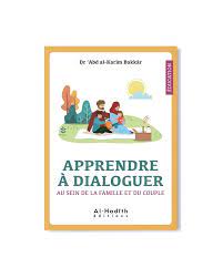 APPRENDRE À DIALOGUER AU SEIN DE LA FAMILLE ET DU COUPLE