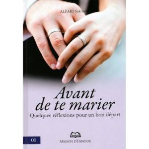 Avant de te marier - Quelques réflexions pour un bon départ